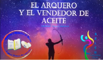 "El arquero y el vendedor de aceite" Audio - cuento 2020